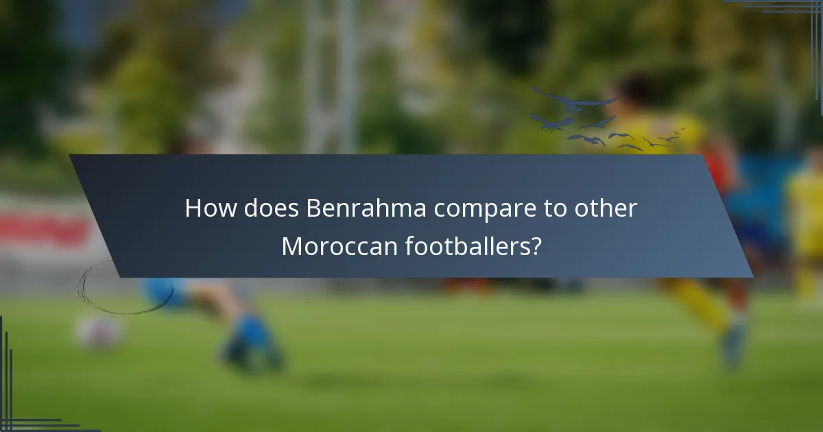 How does Benrahma compare to other Moroccan footballers?