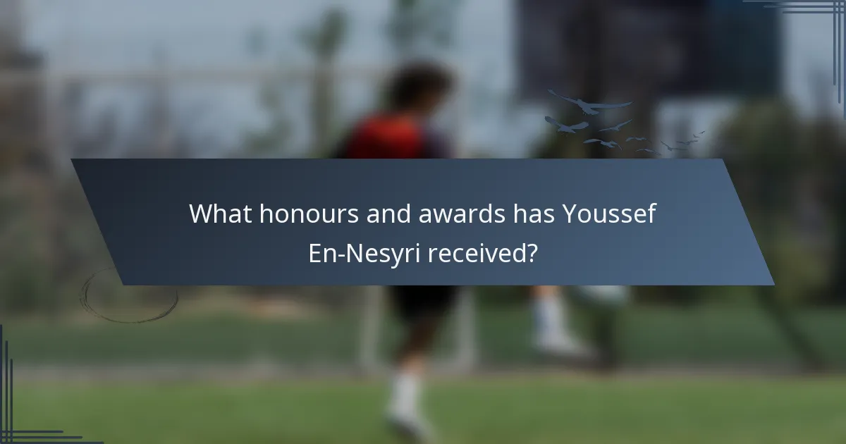 What honours and awards has Youssef En-Nesyri received?
