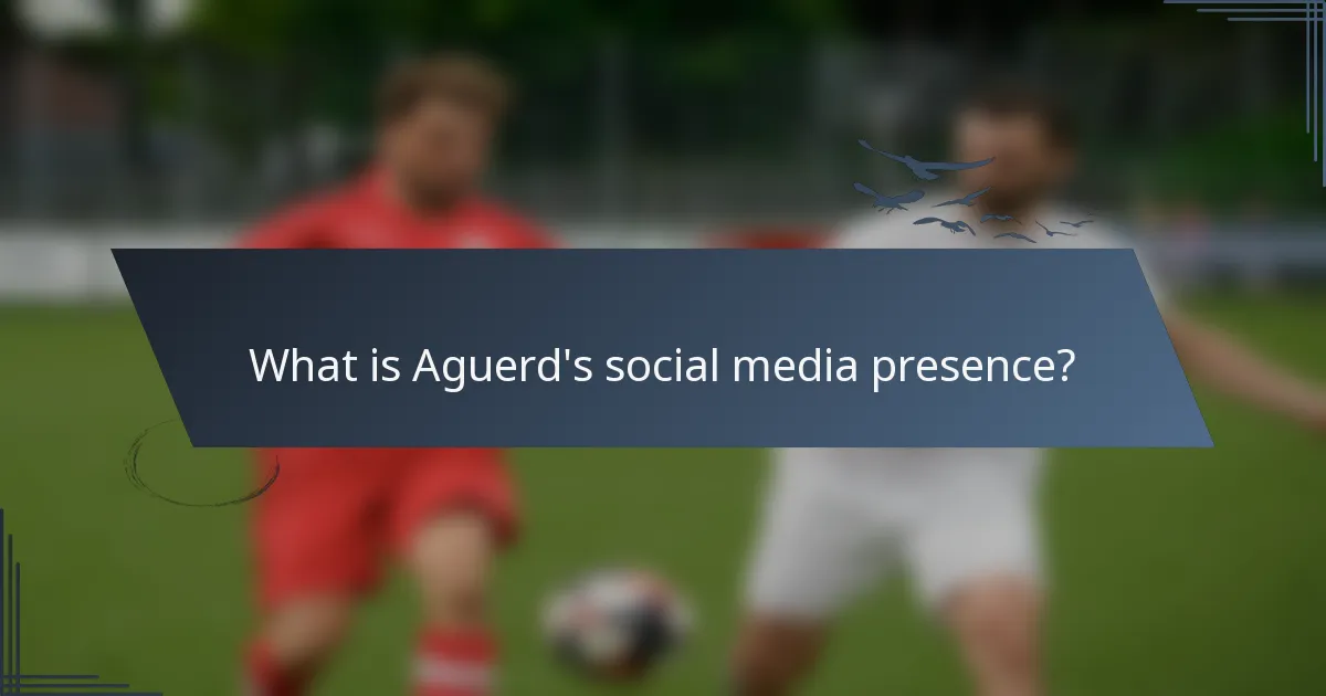 What is Aguerd's social media presence?